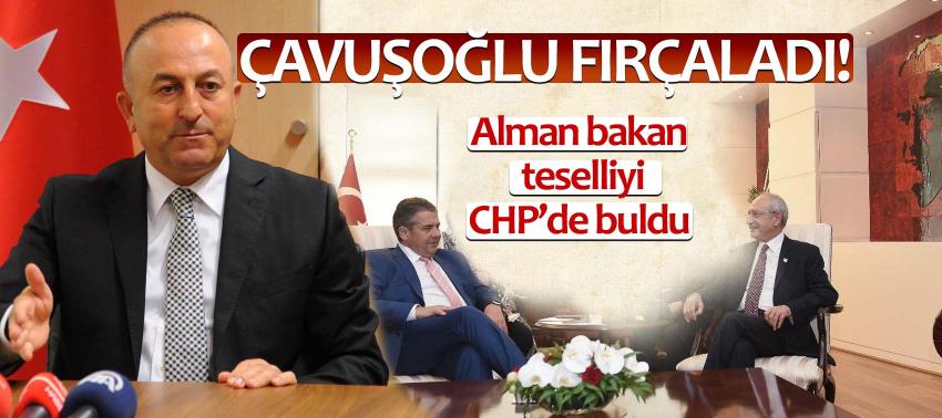 Çavuşoğlu fırçaladı! Alman bakan teselliyi CHP’de buldu