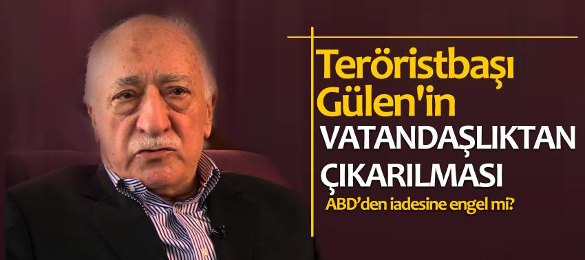 Bozdağ: Vatandaşlıktan çıkarılma, iadeye engel değil
