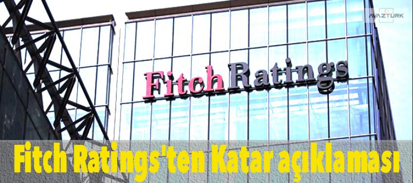Fitch Ratings'ten Katar açıklaması