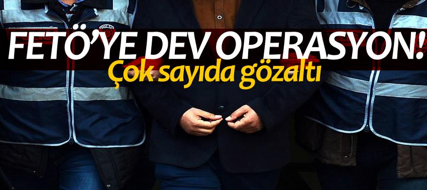 FETÖ’ye dev operasyon! Çok sayıda gözaltı