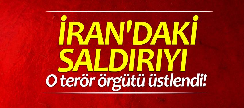 İran'daki saldırıyı üstlendiler!