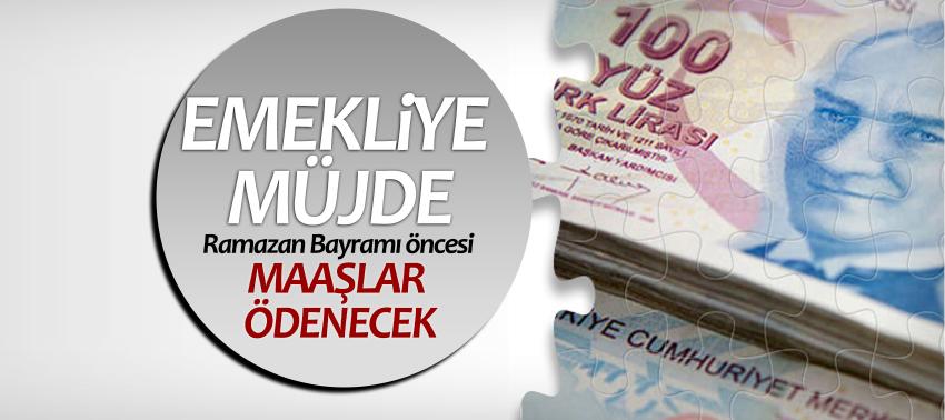 Ramazan Bayramı öncesi emekliye maaş ödenecek