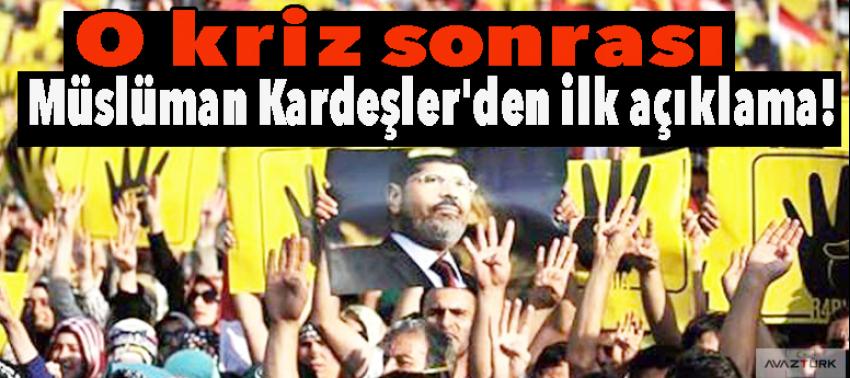 Kriz sonrası Müslüman Kardeşler'den ilk açıklama!
