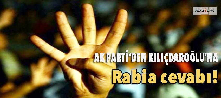 AK Parti'den Kılıçdaroğlu'na Rabia cevabı