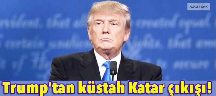 Trump'tan küstah Katar çıkışı!
