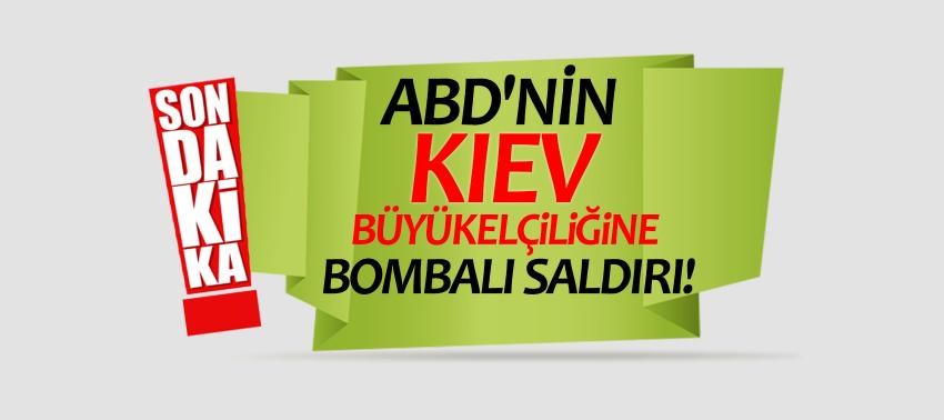 ABD'nin Kiev Büyükelçiliğine bombalı saldırı!