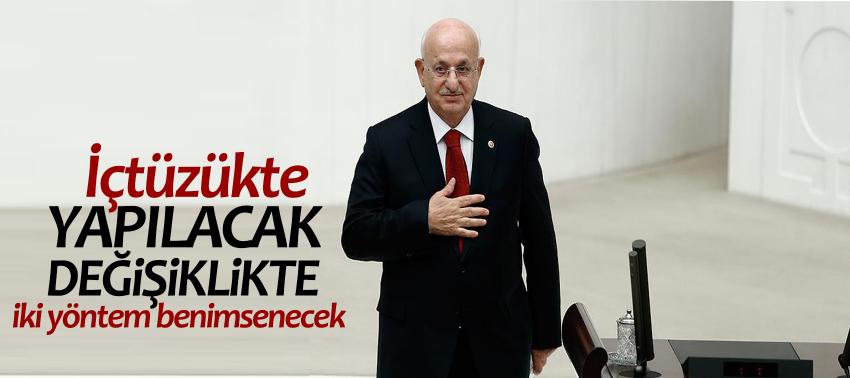 Kahraman: İçtüzükte yapılacak değişiklikte iki yöntem benimsenecek