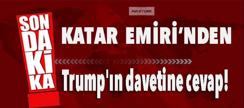 Katar Emiri'nden Trump'ın davetine cevap!