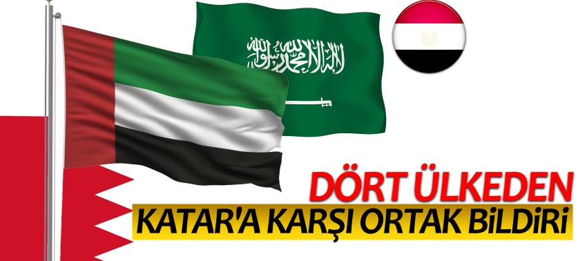 Dört ülkeden Katar'a karşı ortak bildiri