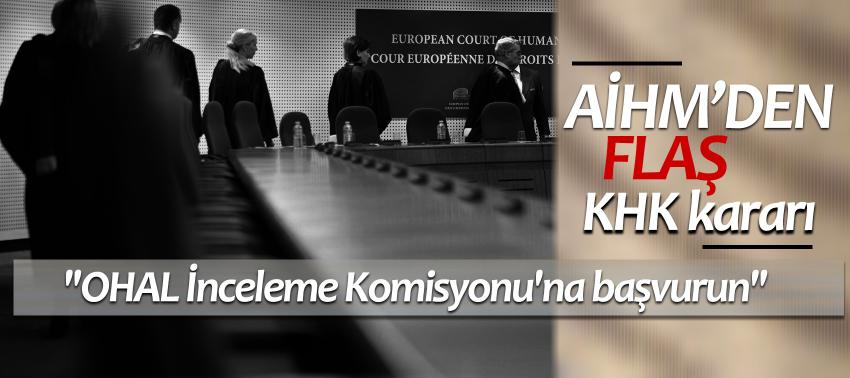 AİHM'den flaş KHK kararı