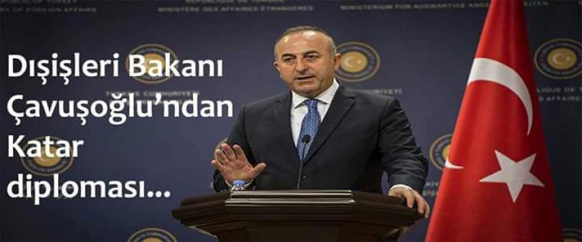 Çavuşoğlu'ndan Katar diplomasisi