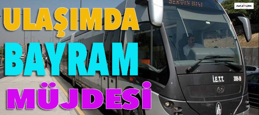 İstanbul'da bayramda ulaşıma müjde