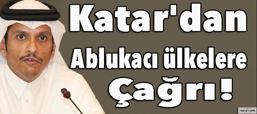 Katar'dan ablukacı ülkelere çağrı!