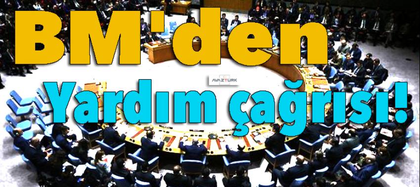 BM'den yardım çağrısı!