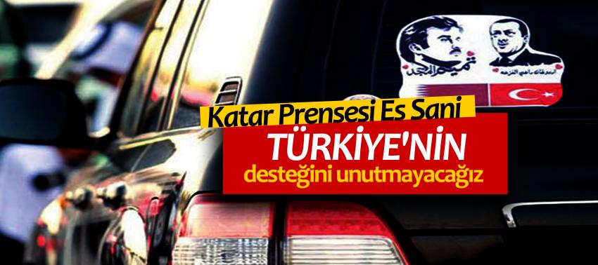 Katar Prensesi: Türkiye'nin desteğini unutmayacağız