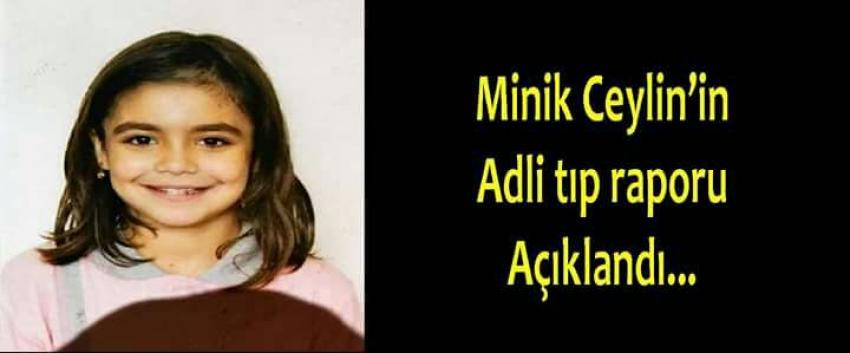 Minik Ceylin'in Adli Tıp Raporu açıklandı!