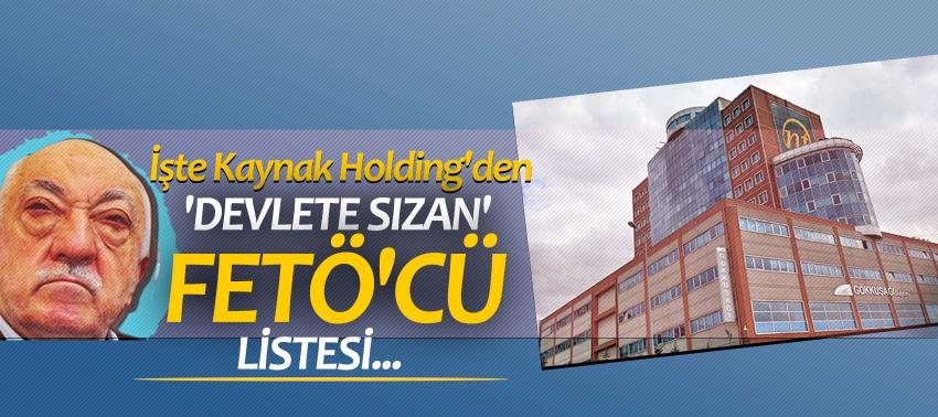İşte Kaynak Holding'den 'devlete sızan' FETÖ'cü listesi...