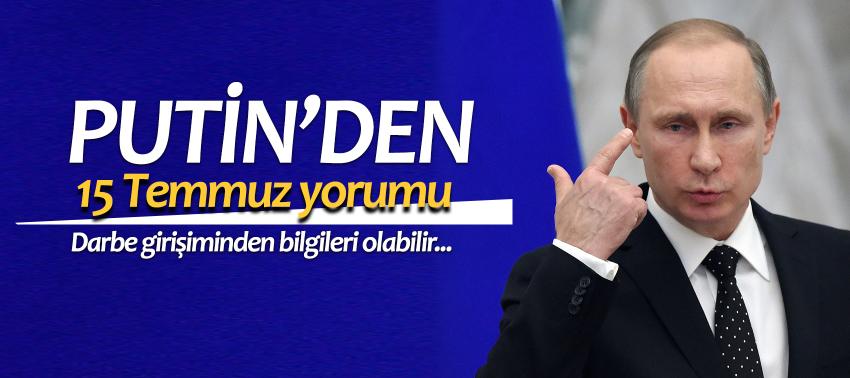 Putin, 15 Temmuz’a ilişkin konuştu