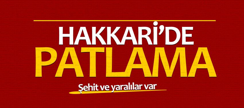 Hakkari'de patlama: Şehit ve yaralılar var