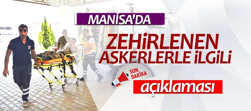 Manisa'daki zehirlenen askerlerle ilgili son dakika açıklaması