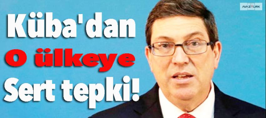Küba'dan ABD'ye sert tepki!