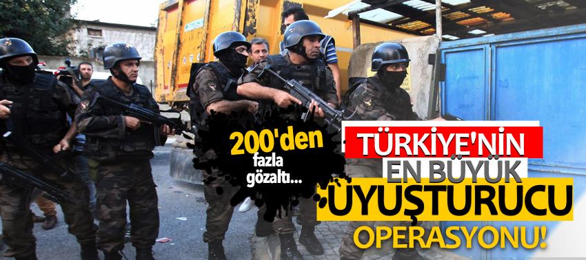 Türkiye'nin en büyük uyuşturucu operasyonu!
