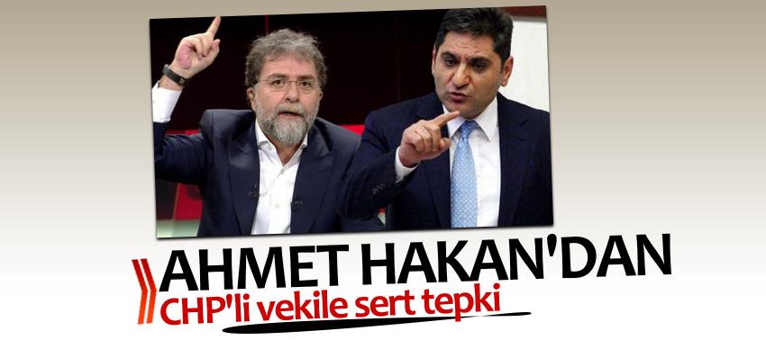 Ahmet Hakan'dan CHP'li vekile sert tepki