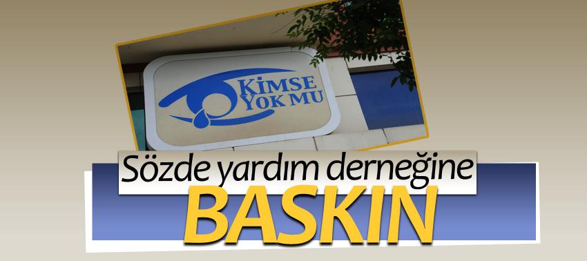 Sözde yardım derneği 'Kimse Yok Mu'nun' FETÖ yapılanmasına baskın