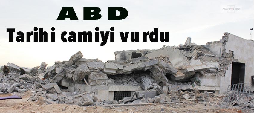 ABD, tarihi camiyi vurdu!