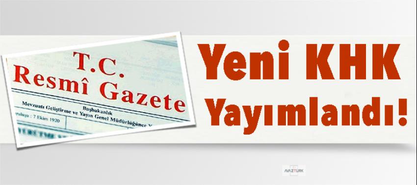 Yeni KHK yayımlandı
