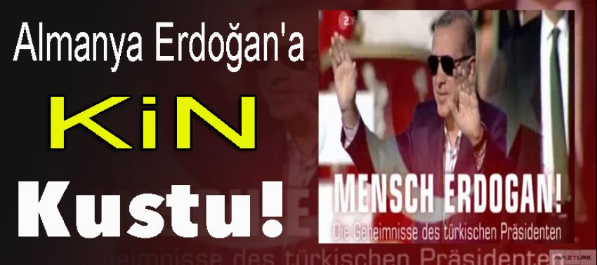 Almanya Erdoğan'a kin kustu!