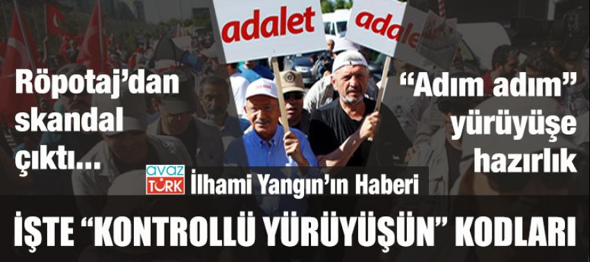 Röportajdan skandal çıktı: İşte ‘Kontrollü Yürüyüşün’ kodları!