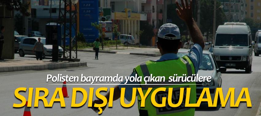 Sürücülere sıra dışı uygulama