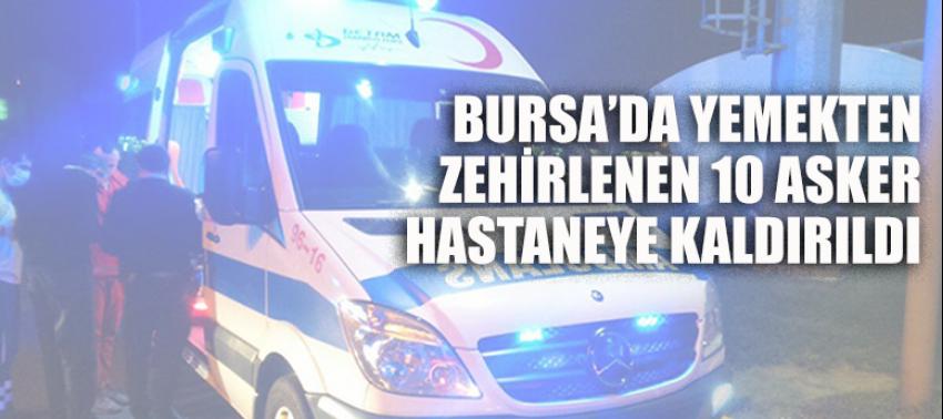 Bursa'da da askerler yemekten zehirlendi!