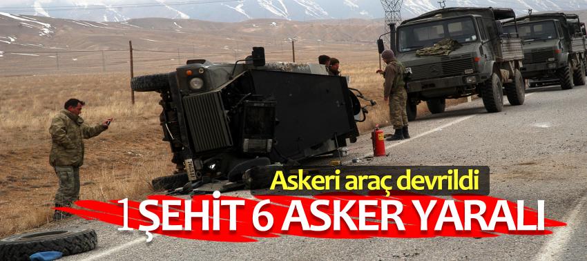 Askeri araç devrildi: Şehit ve yaralılar var