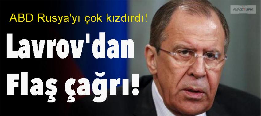 ABD Rusya'yı çok kızdırdı! Lavrov'dan flaş çağrı!