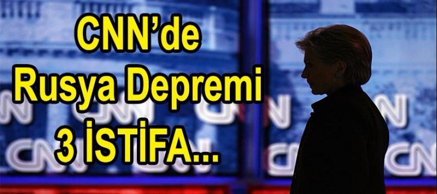 CNN'de Rusya depremi: 3 istifa