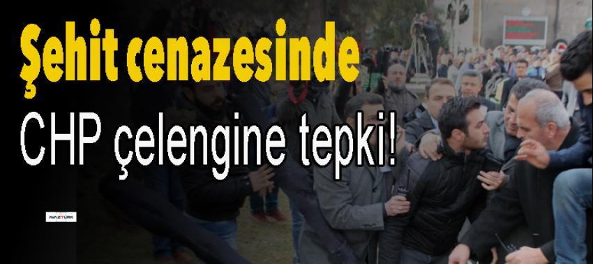Şehit cenazesinde CHP çelengine tepki!