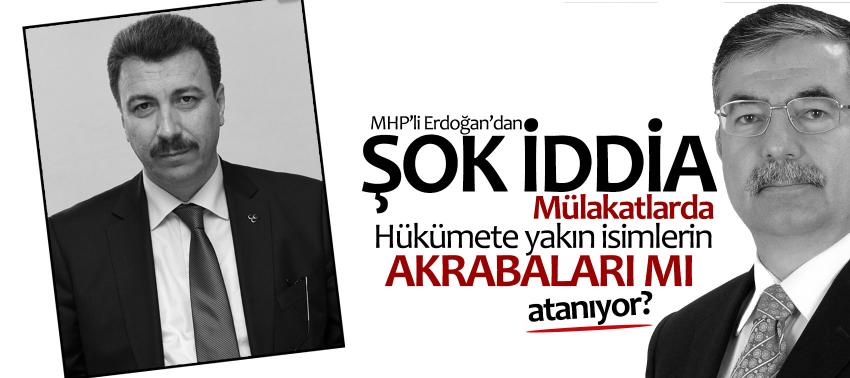 Şok iddia! Mülakatlarda hükümete yakın isimlerin akrabaları mı atanıyor?