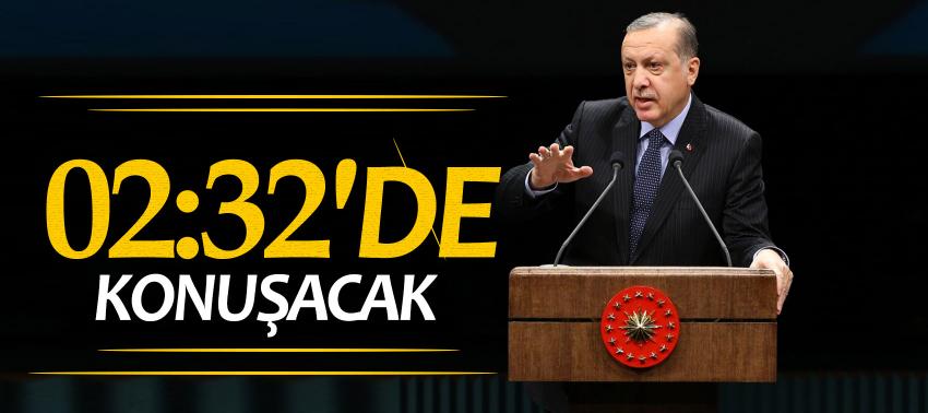 Cumhurbaşkanı Erdoğan o saatte konuşacak
