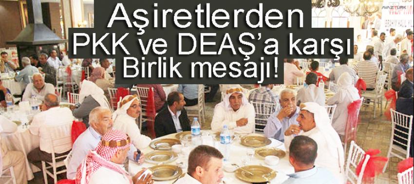 Aşiretlerden PKK ve DEAŞ’a karşı birlik mesajı!