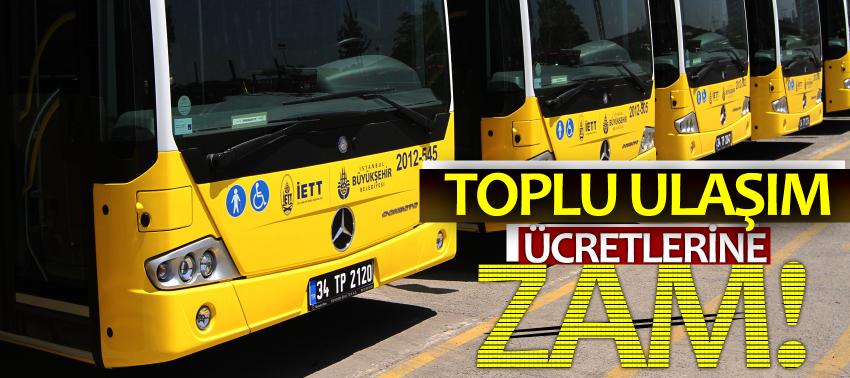 Son dakika: Toplu ulaşım ücretlerine zam!
