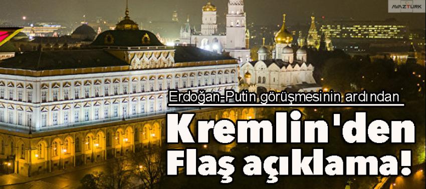 Kremlin'den flaş açıklama!