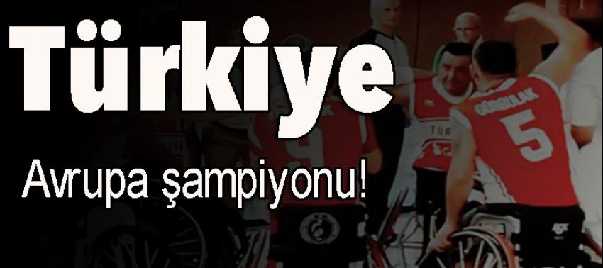 Türkiye Avrupa şampiyonu!