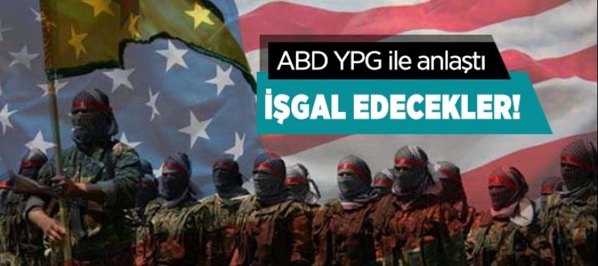 ABD YPG ile birlikte Suriye'de işgale başlayacak