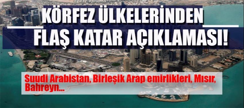 Körfez ülkelerinden flaş KATAR kararı!