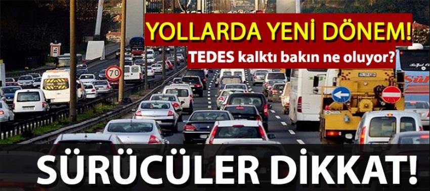 Sürücüler dikkat! Trafikte yeni dönem başladı