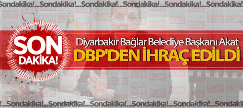 Diyarbakır Bağlar Belediye Başkanı Akat, DBP'den ihraç edildi