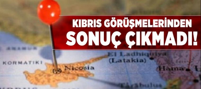 Kıbrıs görüşmeleri başarısızlıkla sonuçlandı