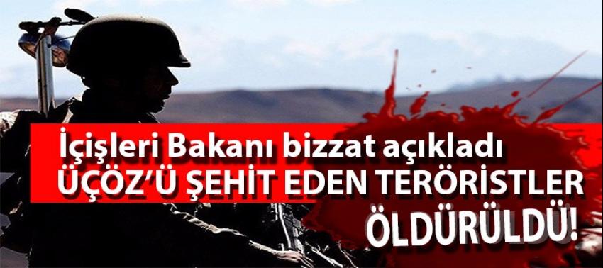 Bakan açıkladı! Yüzbaşı Üçöz'ü şehit eden teröristler öldürüldü